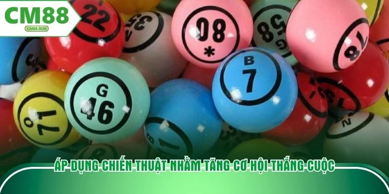 Áp dụng chiến thuật nhằm tăng cơ hội thắng cuộc